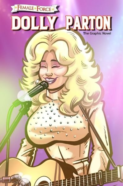 Cover for Michael Frizell · Female Force: Dolly Parton - The Graphic Novel (Gebundenes Buch) (2022)