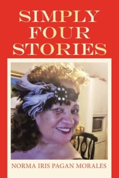 Cover for Norma Iris Pagan Morales · Simply Four Stories (Book) (2023)