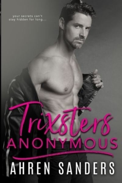 Cover for Ahren Sanders · Trixsters Anonymous (Taschenbuch) (2017)