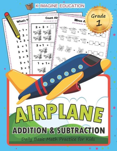 Cover for K Imagine Education · Airplane Addition and Subtraction Grade 1 (Paperback Book) (2018)