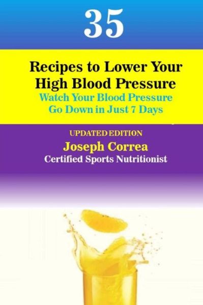 Cover for Correa (Certified Sports Nutritionist) · 35 Recipes to Lower Your High Blood Pressure (Paperback Book) (2018)