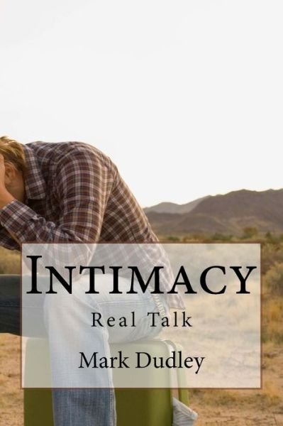Cover for Mark Dudley · Intimacy-Real Talk (Paperback Bog) (2018)