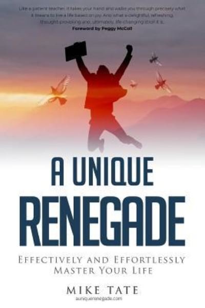 Cover for Mike Tate · A Unique Renegade (Taschenbuch) (2018)