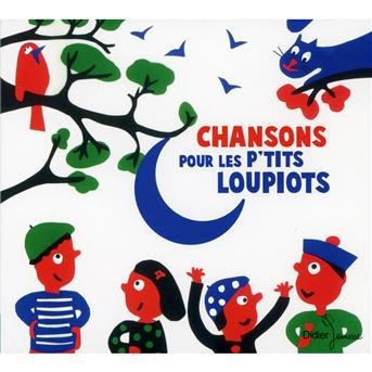 Cover for Michelle Eliat · Chansons Pour Les Petits Loupiots (CD) (2012)