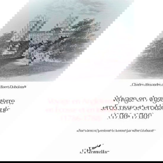 Cover for Charles-Alexandre de Baert-Duholandt · Voyage en Angleterre, en Ecosse et en Irlande (Paperback Book) (2021)
