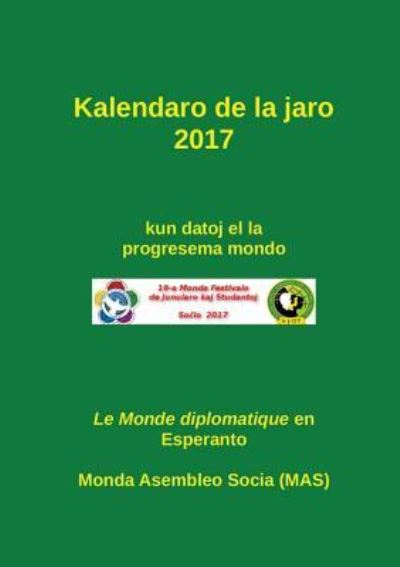 Cover for Monda Asembleo Socia (Mas) · Kalendaro 2017 (Paperback Book) (2017)