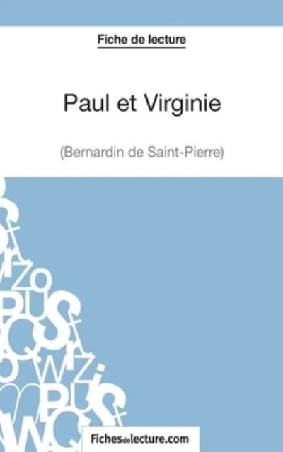 Cover for Fichesdelecture · Paul et Virginie de Bernardin de Saint-Pierre (Fiche de lecture) (Paperback Bog) (2014)