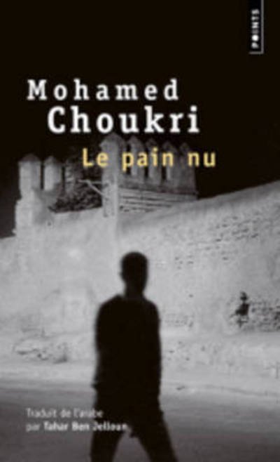 Cover for Mohamed Choukri · Pain Nu. R'cit Autobiographique (Le) (Paperback Book) (2013)