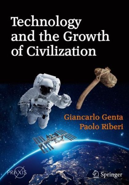 Cover for Giancarlo Genta · Technology and the Growth of Civilization - Popular Science (Paperback Book) [1st ed. 2019 edition] (2019)