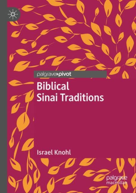 Cover for Israel Knohl · Biblical Sinai traditions (Hardcover Book) (2025)