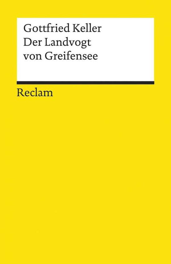 Der Landvogt Vom Greifensee - Gottfried Keller - Books -  - 9783150061824 - 