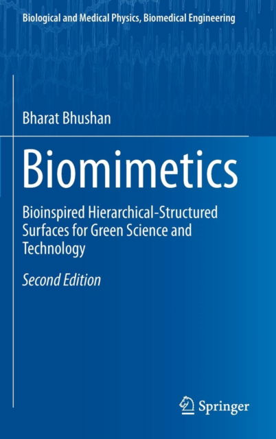 Cover for Bharat Bhushan · Biomimetics: Bioinspired Hierarchical-Structured Surfaces for Green Science and Technology - Biological and Medical Physics, Biomedical Engineering (Hardcover Book) [2nd ed. 2016 edition] (2016)