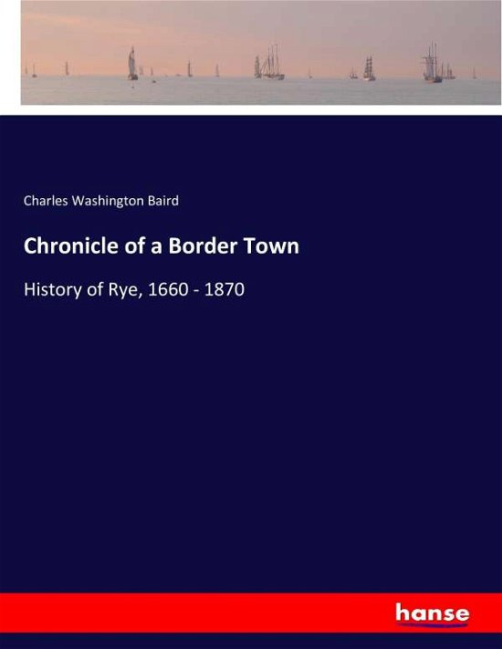 Cover for Baird · Chronicle of a Border Town (Bog) (2017)