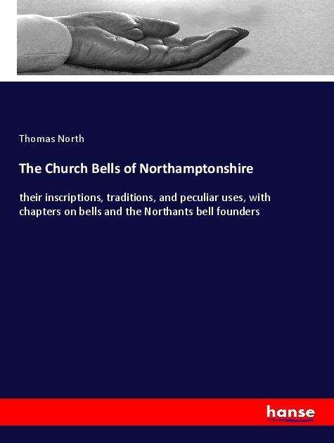 Cover for North · The Church Bells of Northamptonsh (Buch)