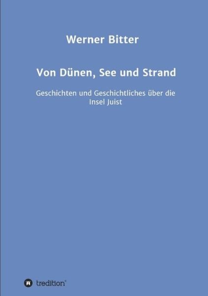 Cover for Werner Bitter · Von Dunen, See und Strand (Paperback Bog) (2021)