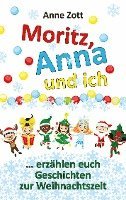 Cover for Anne Zott · Anne Zott Moritz, Anna und ich ... (Paperback Book) (2021)
