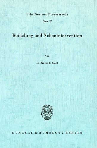 Cover for Stahl · Beiladung und Nebenintervention. (Book) (1972)