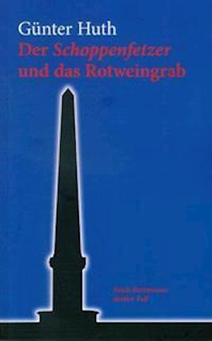 Cover for Günter Huth · Der Schoppenfetzer und das Rotweingrab (Paperback Book) (2018)