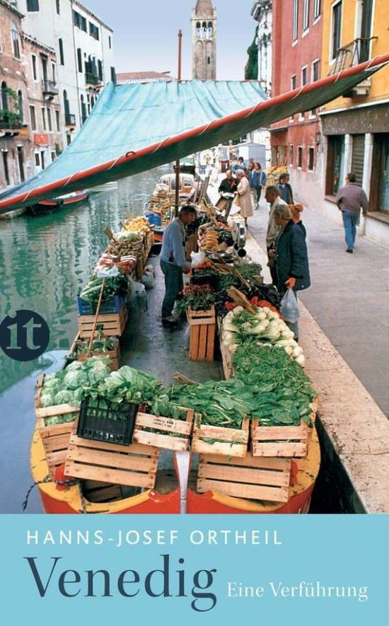 Insel TB.4482 Ortheil:Venedig - Hanns-Josef Ortheil - Books - - 9783458361824 -