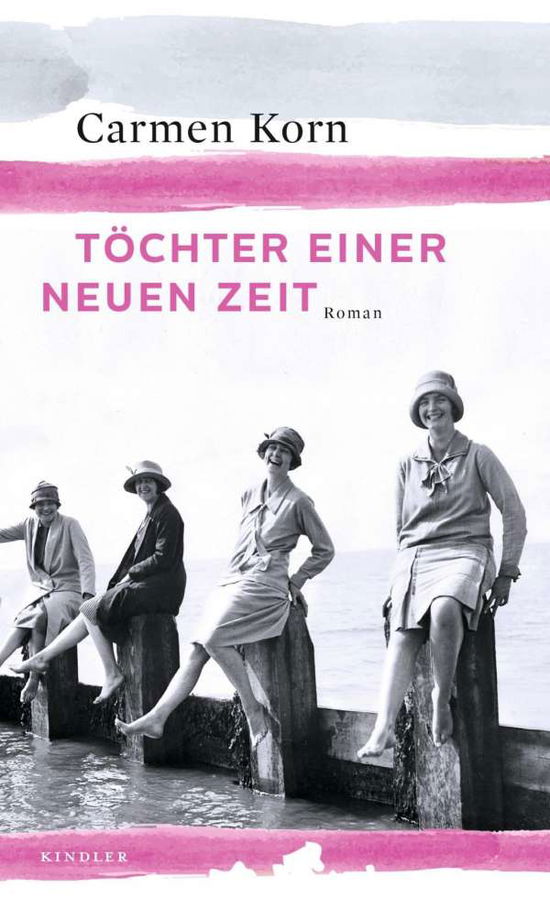 Töchter einer neuen Zeit - Korn - Livros -  - 9783463406824 - 