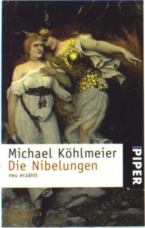 Cover for Michael Kohlmeier · Die Nibelungen (Taschenbuch) (1999)