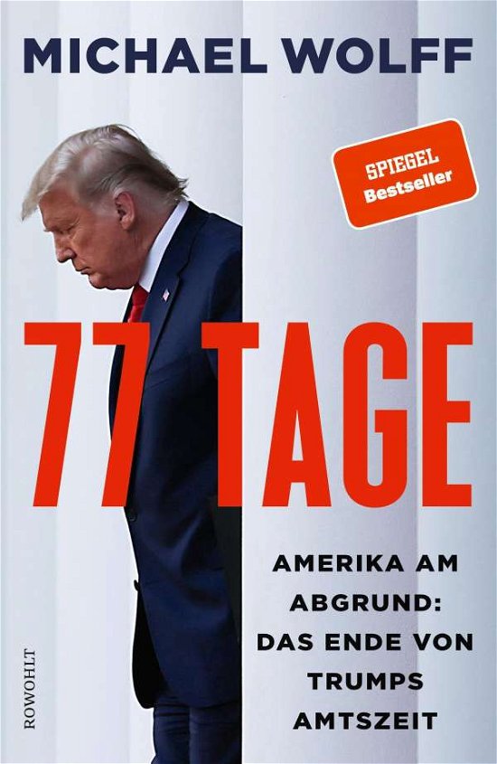 Cover for Michael Wolff · 77 Tage : Amerika am Abgrund (Hardcover Book) (2021)