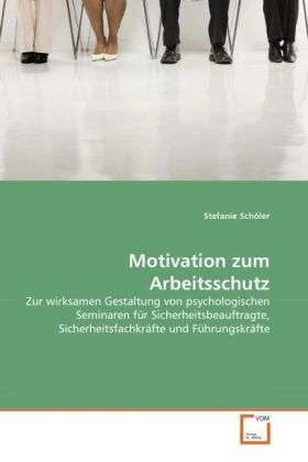 Cover for Schöler · Motivation zum Arbeitsschutz (Book)