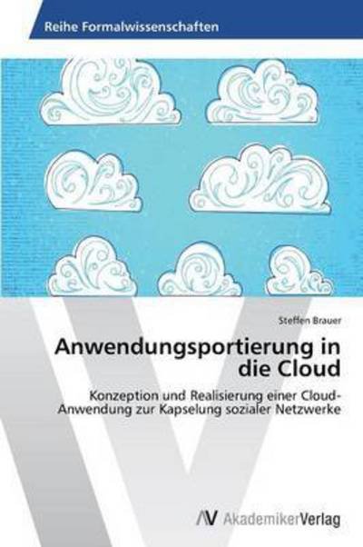 Cover for Brauer Steffen · Anwendungsportierung in Die Cloud (Pocketbok) (2012)