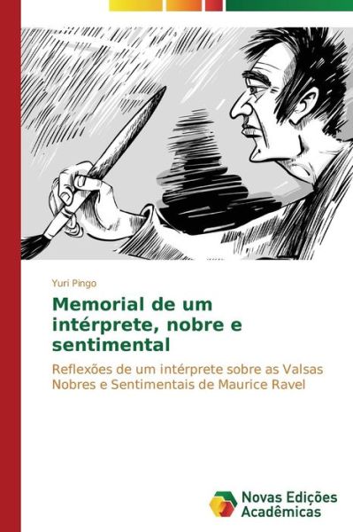 Cover for Pingo Yuri · Memorial De Um Interprete, Nobre E Sentimental (Paperback Book) [Portuguese edition] (2014)