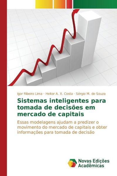 Cover for Lima Igor Ribeiro · Sistemas Inteligentes Para Tomada De Decisoes Em Mercado De Capitais (Paperback Bog) (2015)