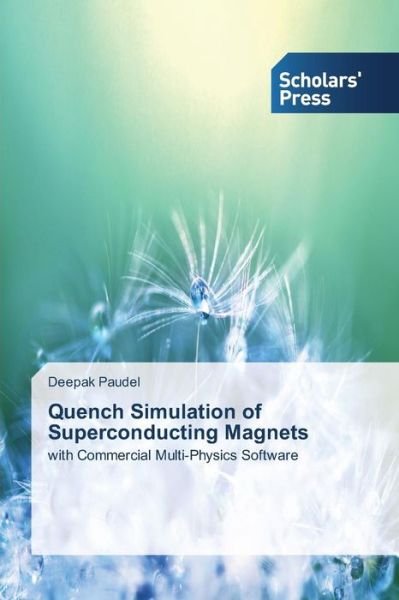 Cover for Paudel Deepak · Quench Simulation of Superconducting Magnets (Paperback Book) (2015)