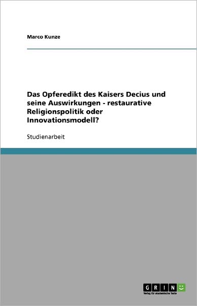 Cover for Kunze · Das Opferedikt des Kaisers Decius (Book) [German edition] (2009)