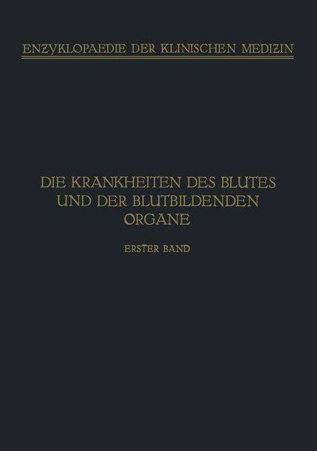 Cover for A Schittenhelm · Handbuch Der Krankheiten Des Blutes Und Der Blutbildenden Organe: Spezieller Teil. Haemophilie - Haemoglobinurie Haematoporphyrie - Enzyklopaedie Der Klinischen Medizin (Paperback Book) [1925 edition] (1925)