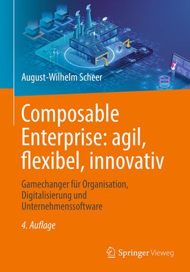 Cover for Scheer · Composable Enterprise: Agil, Flexibel, Innovativ (Book) (2024)