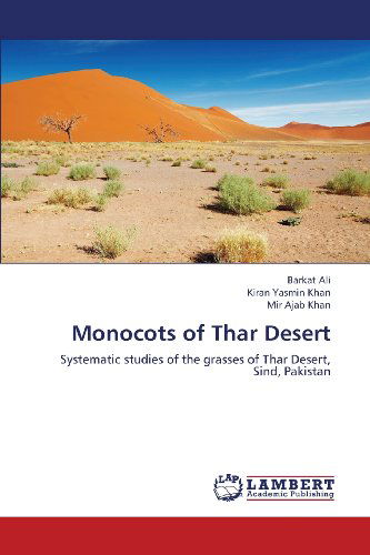 Cover for Mir Ajab Khan · Monocots of Thar Desert: Systematic Studies of the Grasses of Thar Desert, Sind, Pakistan (Paperback Bog) (2013)