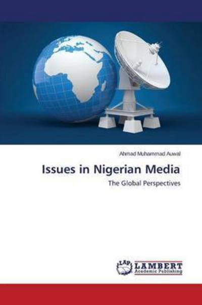 Cover for Auwal Ahmad Muhammad · Issues in Nigerian Media (Paperback Book) (2015)