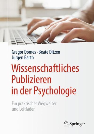 Cover for Domes · Wissenschaftliches Publizieren in der Psychologie (Book) (2018)