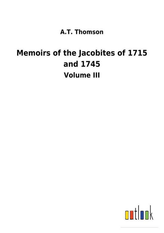 Cover for Thomson · Memoirs of the Jacobites of 171 (Book) (2018)