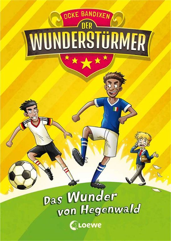 Cover for Ocke Bandixen · Der Wunderstürmer (Band 6) - Das Wunder von Hegenwald (Gebundenes Buch) (2021)