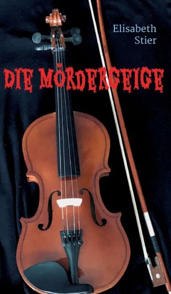 Cover for Stier · Die Mördergeige (Book) (2019)