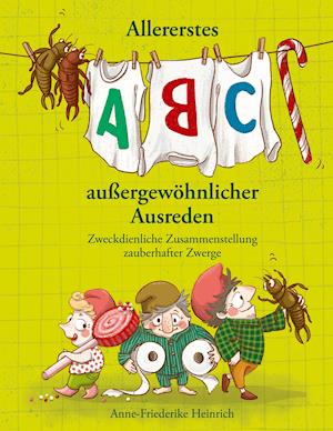 Cover for Anne-Friederike Heinrich · Allererstes ABC aussergewöhnlicher Ausreden (Hardcover Book) (2021)