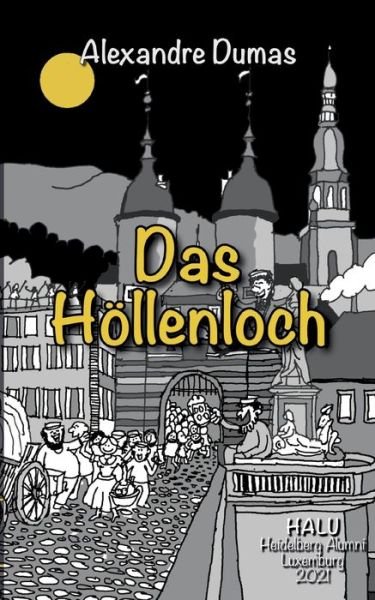 Cover for Alexandre Dumas · Das Höllenloch (Paperback Book) (2021)