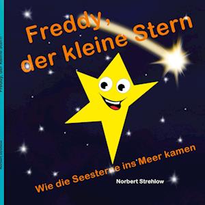 Cover for Norbert Strehlow · Freddy, der kleine Stern (Book) (2024)