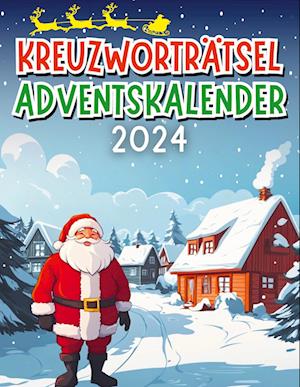 Cover for Rätselkönig Verlag · Kreuzworträtsel Adventskalender 2024 (Book) (2024)