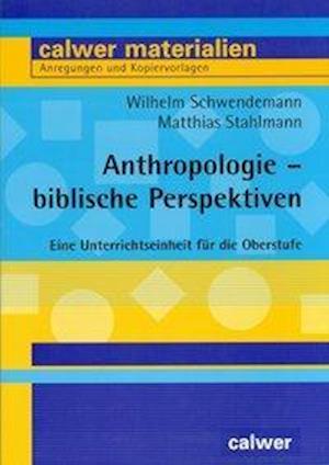 Cover for Wilhelm Schwendemann · Anthropologie - biblische Perspektiven (Paperback Book) (2006)