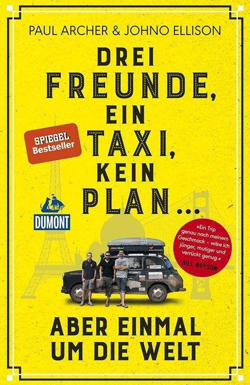 Drei Freunde,ein Taxi,kein Plan - Archer - Bøger -  - 9783770182824 - 