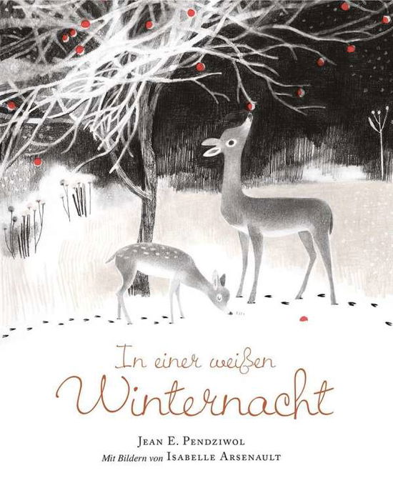 In einer weißen Winternacht - Pendziwol - Bücher -  - 9783772526824 - 