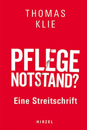 Cover for Thomas Prof. Dr. Klie · Pflegenotstand? (Book) (2024)