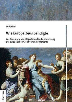 Cover for Ebert · Wie Europa Zeus bändigte (N/A) (2021)