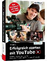 Erfolgreich starten mit YouTube - Nick Schreger - Książki - BILDNER Verlag - 9783832804824 - 4 sierpnia 2022